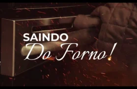 SAINDO DO FORNO