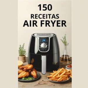 📦🔥150 RECEITAS AIR FRYER🔥🟢 LEIA A DESCRIÇÃO 🟢