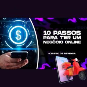 📦🔥10 PASSOS PARA TER UM NEGÓCIO ONLINE🟢