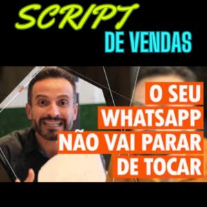 📦🔥PACK COM VARIOS SCRIPS DE VENDAS PARA TURBINAR SEU WHATSAPP🔥