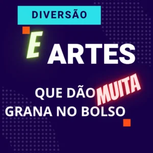 DIVERSÃO E ARTES